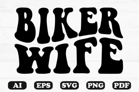 Biker Wife Retro Wavy SVG Graphics for Crafts