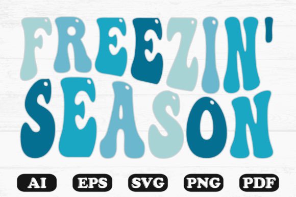 Freezin Season Retro Wavy SVG T-shirt: Graphics for Crafts Brands