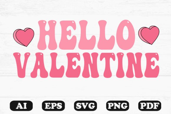 Hello Valentine Retro Wavy SVG Graphics for Crafts