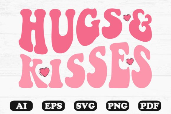 Hugs and Kisses Retro Wavy SVG T-Shirt Graphics