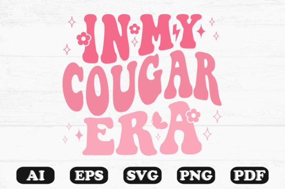 In My Cougar Era Retro Wavy SVG T-shirt — Graphics & Crafts