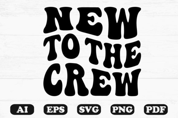 New to the Crew Retro Wavy SVG T-shirt: Graphics for Crafts