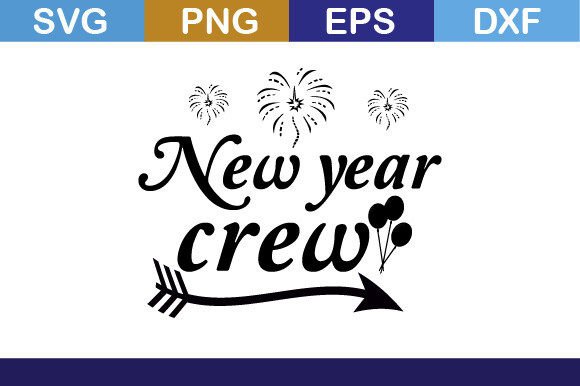New Year Crew SVG Graphics for Crafts