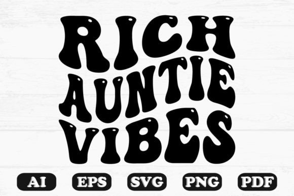 Rich Auntie Vibes Retro Wavy SVG Graphics for Crafts