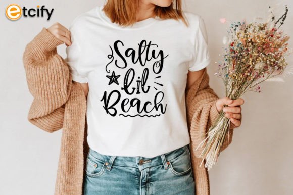 Salty Lil Beach SVG Tshirt: Graphics for Local Crafts Branding