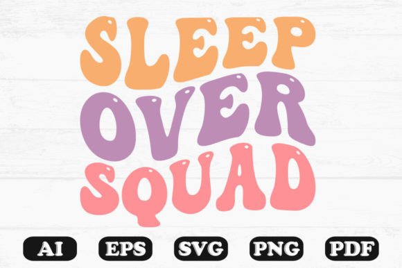 Sleepover Squad Retro Wavy SVG T-shirt Graphics