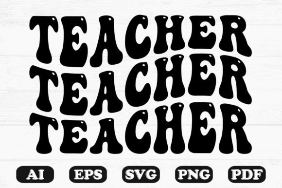 Teacher Retro Wavy SVG Graphics for Crafts