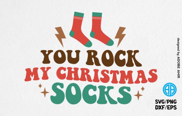You Rock My Christmas Socks SVG T-shirt